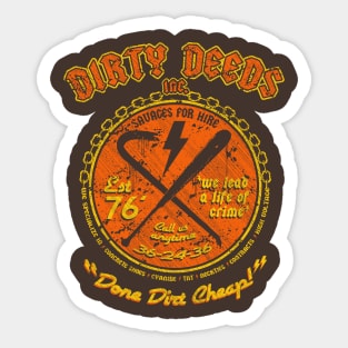 "DIRTY DEEDS" ORANGE YELLOW Sticker